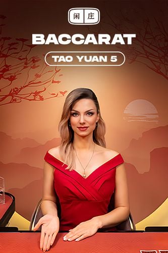 Tao Yuan Baccarat 5