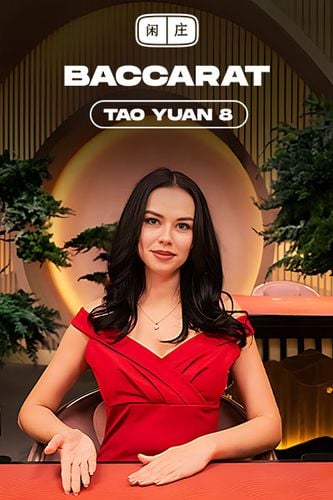 Tao Yuan Baccarat 8