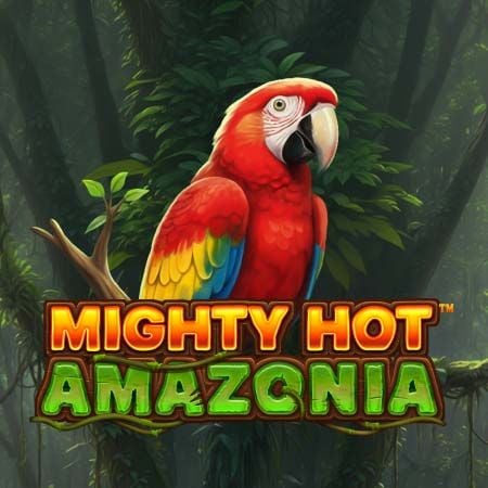 Mighty Hot: Amazonia
