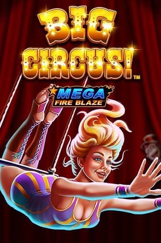 Mega Fire Blaze: Big Circus